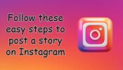 इंस्टाग्राम पर स्टोरी डालने के लिए फॉलो करें ये आसान स्टेप