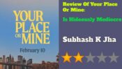 योर प्लेस ऑर माइन की समीक्षा: एक साधारण कहानी जो छाप छोड़ने में हुई नाकामयाब