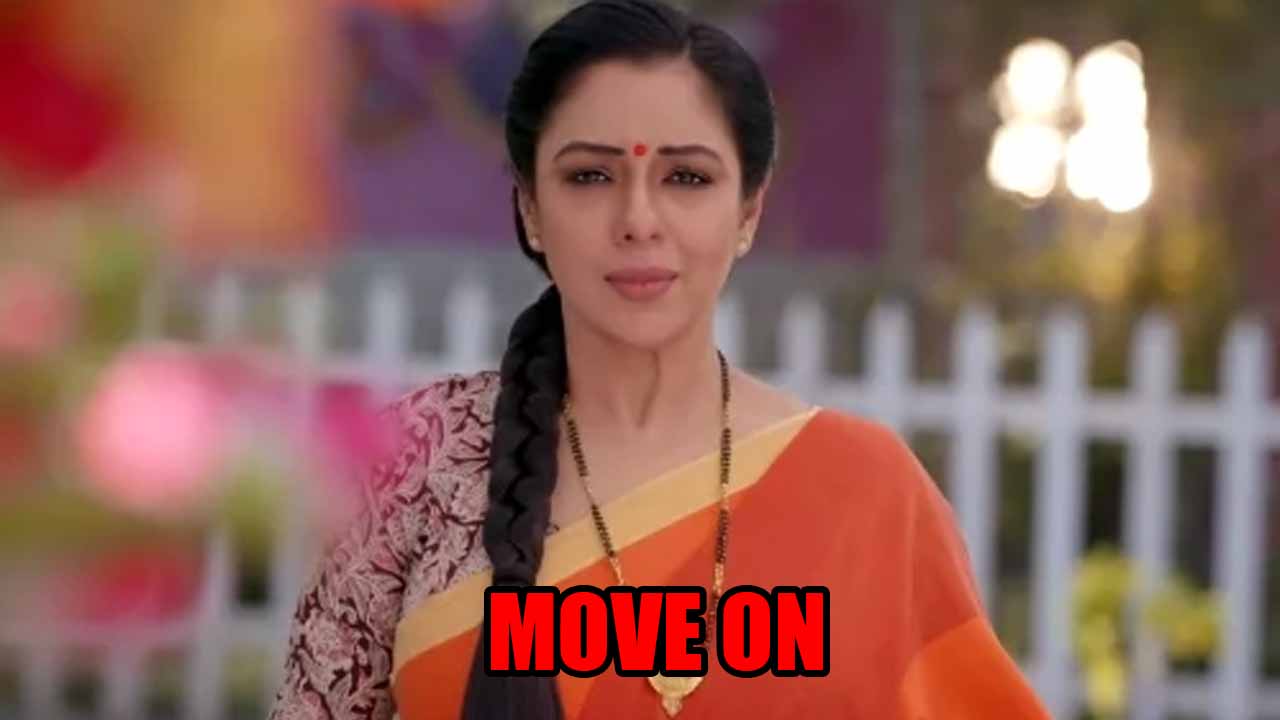 अनुपमा: अनुज द्वारा छोड़े जाने के बाद अनुपमा आगे बढ़ने की तैयारी में है