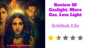 गैसलाइट की समीक्षा: रोशन हीन फिल्म, जिसे मनोरंजन की आवश्यकता है