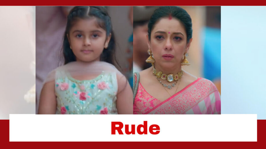 Anupama Spoiler: अनु ने किया अनुपमा से बुरा बर्ताव