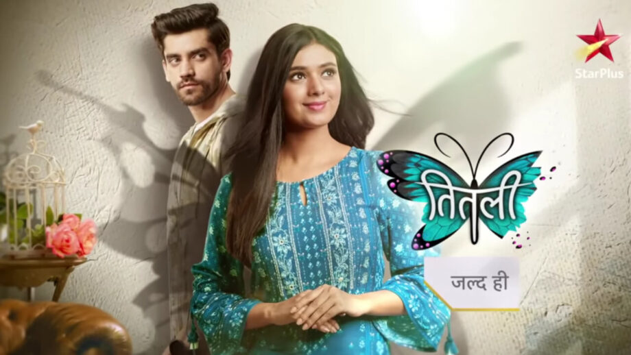 स्टारप्लस अपने दर्शकों के लिए लाया है नेहा सोलंकी और अविनाश मिश्रा अभिनीत नया शो ‘तितली’, प्यार की असामान्य और ट्विस्टेड कहानी का पहला लुक आया सामने