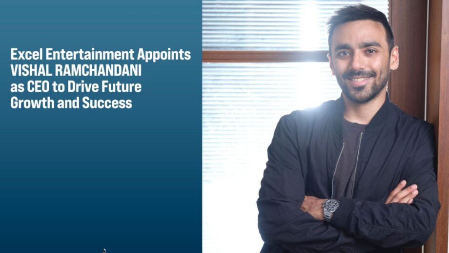 विशाल रामचंदानी बने एक्सेल एंटरटेनमेंट के सीईओ