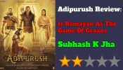 Adipurush Review: रामायण के साथ हुई खिलवाड़
