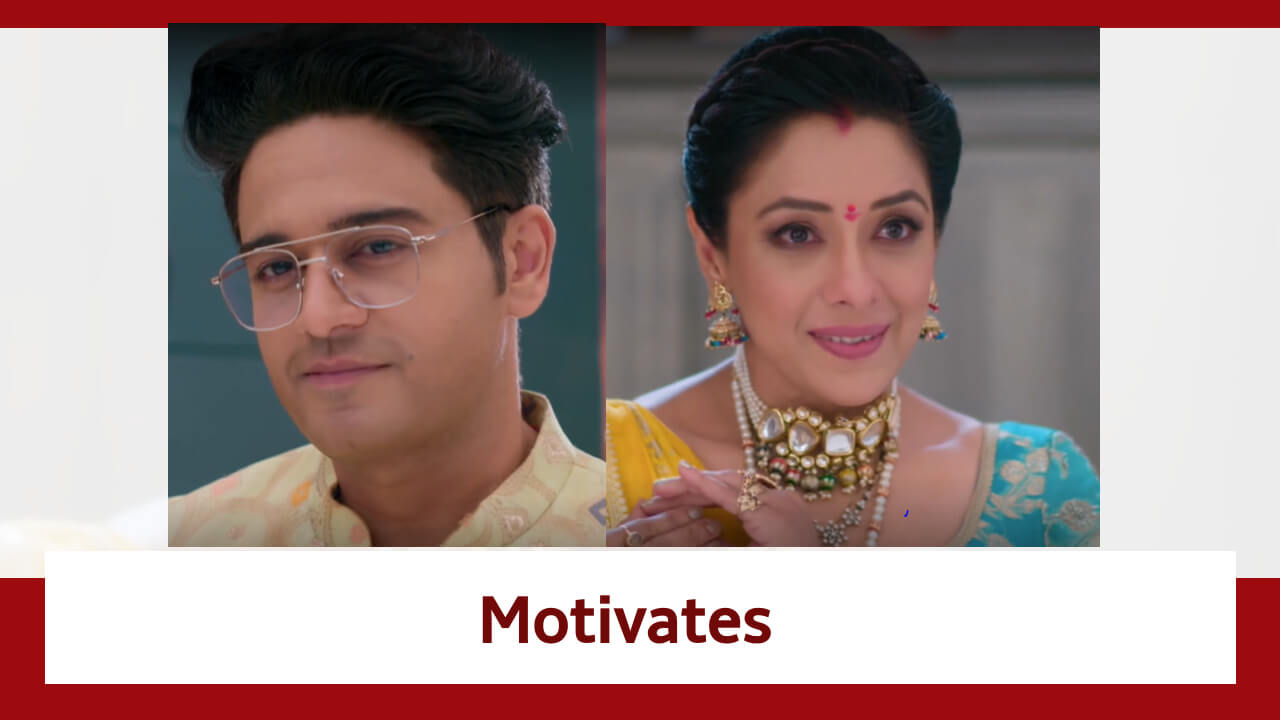 Anupama Spoiler: अनुज ने किया अनुपमा को प्रेरित