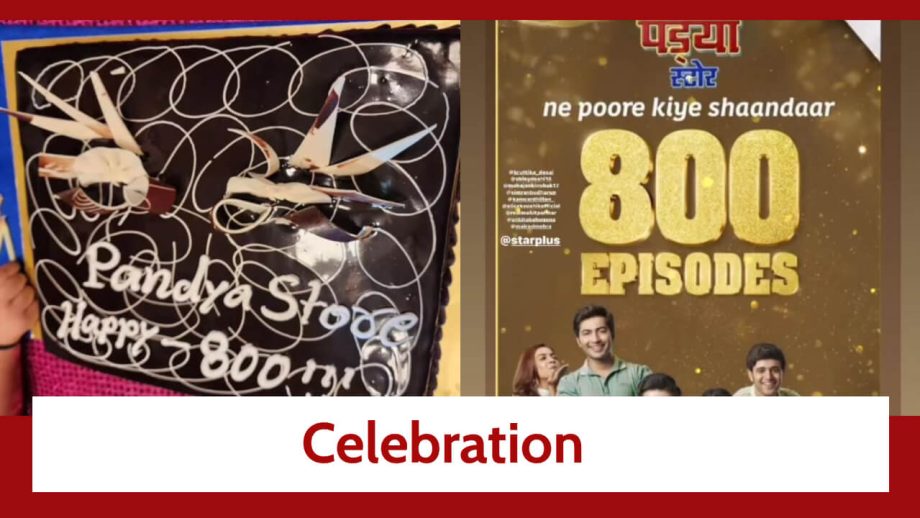 Pandya Store: पांड्या स्टोर ने पुरे किए 800 एपिसोड, सेट पर मनाई गई जश्न Pandya Store: पांड्या स्टोर ने पुरे किए 800 एपिसोड, सेट पर मनाई गई जश्न