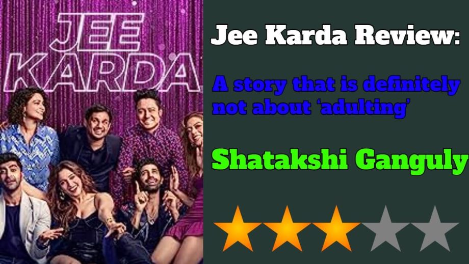 Jee Karda Review: वयस्कता की कमी‌ से बनीं हुई फिल्म