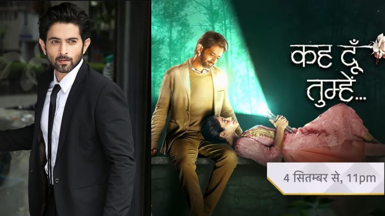 एक्टर मुदित नैय्यर ने आज से टेलीकास्ट हो रहे शो ‘कह दूं तुम्हें’ को लेकर शेयर की अपनी एक्साइटमेंट, विक्रांत का किरदार निभाने को लेकर हैं सुपर हेप्पी