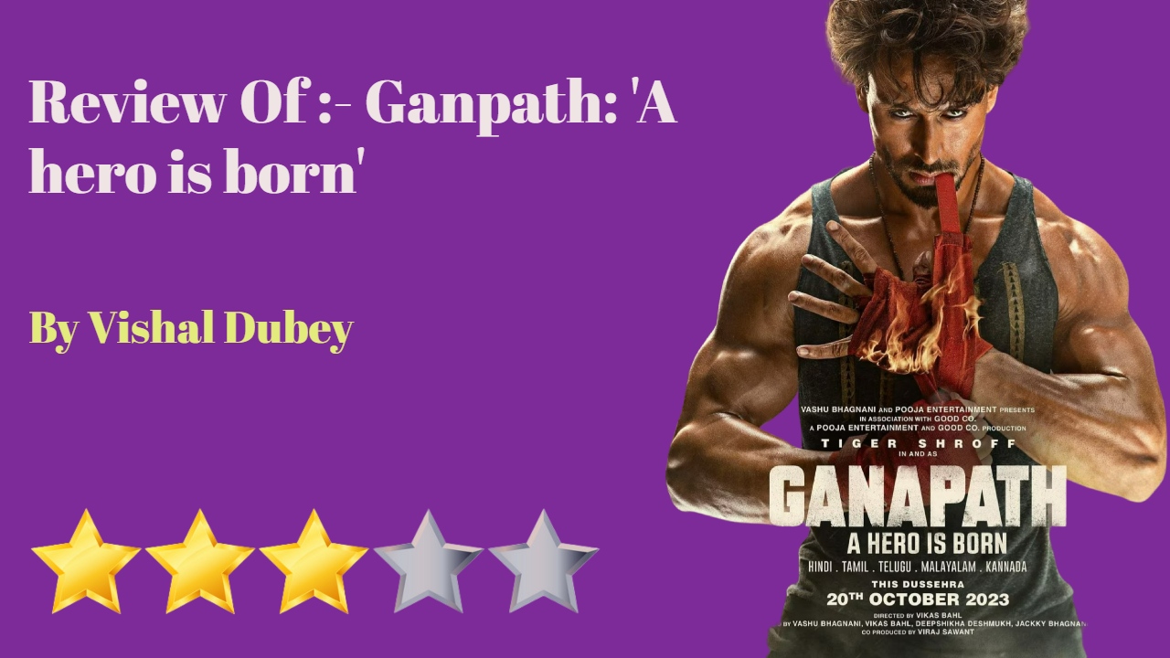 Ganapath Movie Review: टाइगर श्रॉफ़ और कृति सेनन के एक्शन ने दर्शकों से बजवाई सीटियां