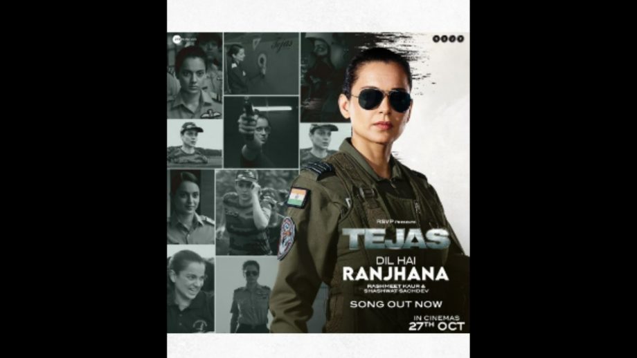 ‘तेजस’ से कंगना रनौत का ‘दिल है रांझणा’ हुआ रिलीज, सुनें दिल को छू लेने वाला गाना