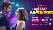 Half Love Half Arranged: अमेज़ॅन मिनीटीवी की ‘हाफ लव हाफ अरेंज्ड’ दर्शकों को दिखाएगी आधुनिक प्रेम कहानी