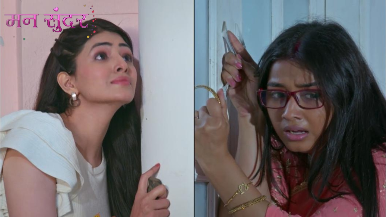 Mann Sundar: रूही को बचाने आईं जूही, नाहर कमरे में बंद