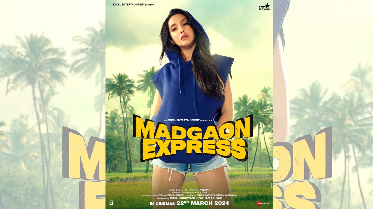एक्सेल एंटरटेनमेंट की फिल्म मडगांव एक्सप्रेस में नोरा फतेही की एंट्री के साथ ग्लैमर और मस्ती का लगा तड़का