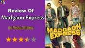Madgaon Express movie Review: कॉमेडी से कोकीन तक की लोटपोट सवारी