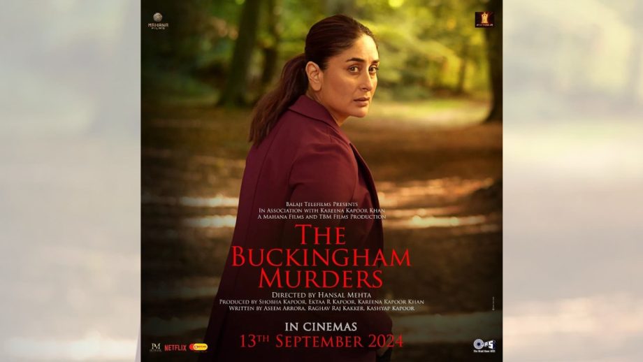 ‘द बकिंघम मर्डर्स’ के नए पोस्टर में करीना कपूर खान का नजर आया नया अंदाज़, 1 हफ्ते में खुलेंगे सारे राज! ‘द बकिंघम मर्डर्स’ के नए पोस्टर में करीना कपूर खान का नजर आया नया अंदाज़, 1 हफ्ते में खुलेंगे सारे राज!