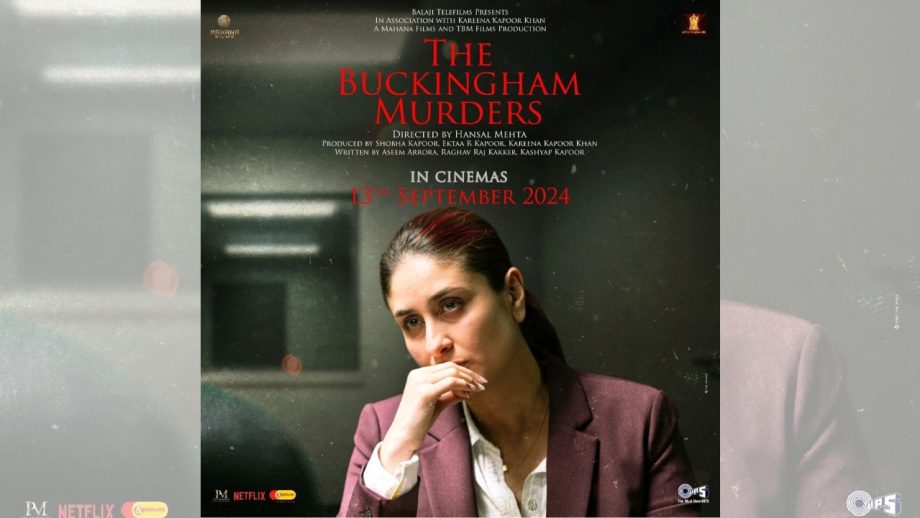 ’द बकिंघम मर्डरस’ की ग्रैंड ट्रेलर लॉन्च से पहले, करीना कपूर खान का दिलचस्प पोस्टर हुआ जारी!
