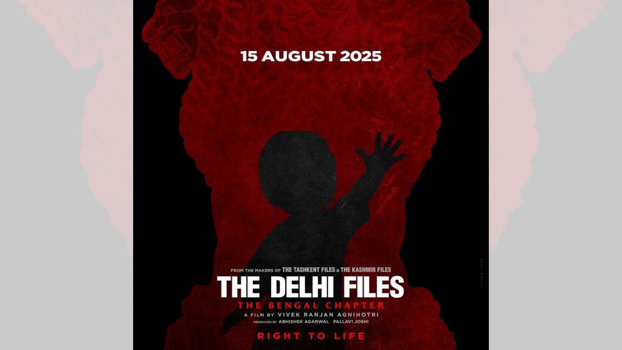“द दिल्ली फाइल्स – द बंगाल चैप्टर” की रिलीज़ डेट आई सामने! विवेक रंजन अग्निहोत्री की फिल्म 15 अगस्त 2025 को होगी रिलीज़