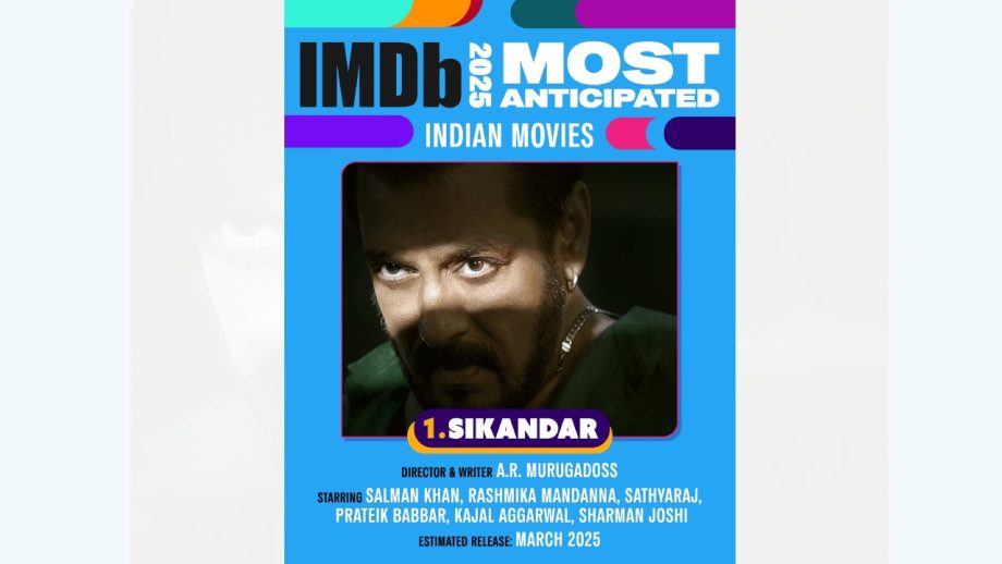 “सिकंदर” ने IMDb की 2025 की सबसे बहुप्रतीक्षित भारतीय फिल्मों की सूची में पहला स्थान हासिल किया!
