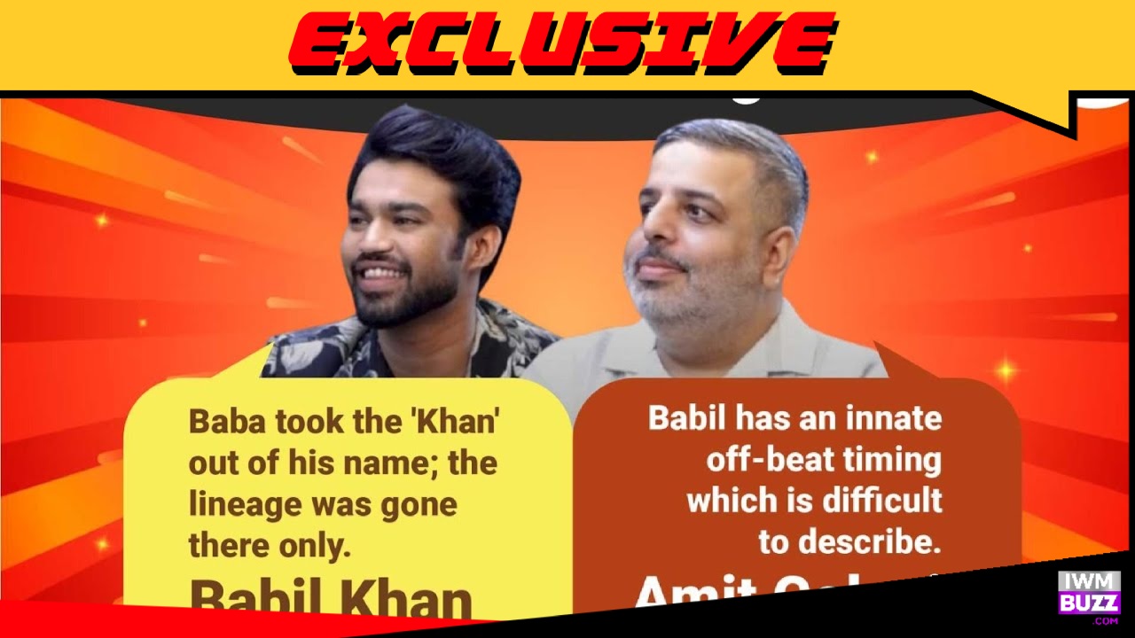 एक्सक्लूसिव: बाबिल खान: “बाबा ने अपने नाम से ‘खान’ हटा दिया; इसलिए वंशावली कारक केवल उसी के साथ समाप्त हो गया”