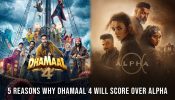 5 कारण जिनकी वजह से 'धमाल 4', 'अल्फा' से आगे निकल सकती है